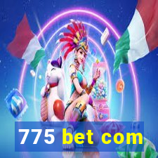 775 bet com